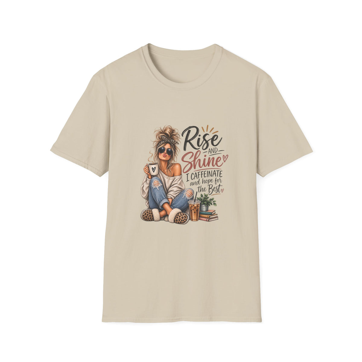 Rise and Shine Coffee T-Shirt — I Caffeinate and Hope for the Best Graphic Tee