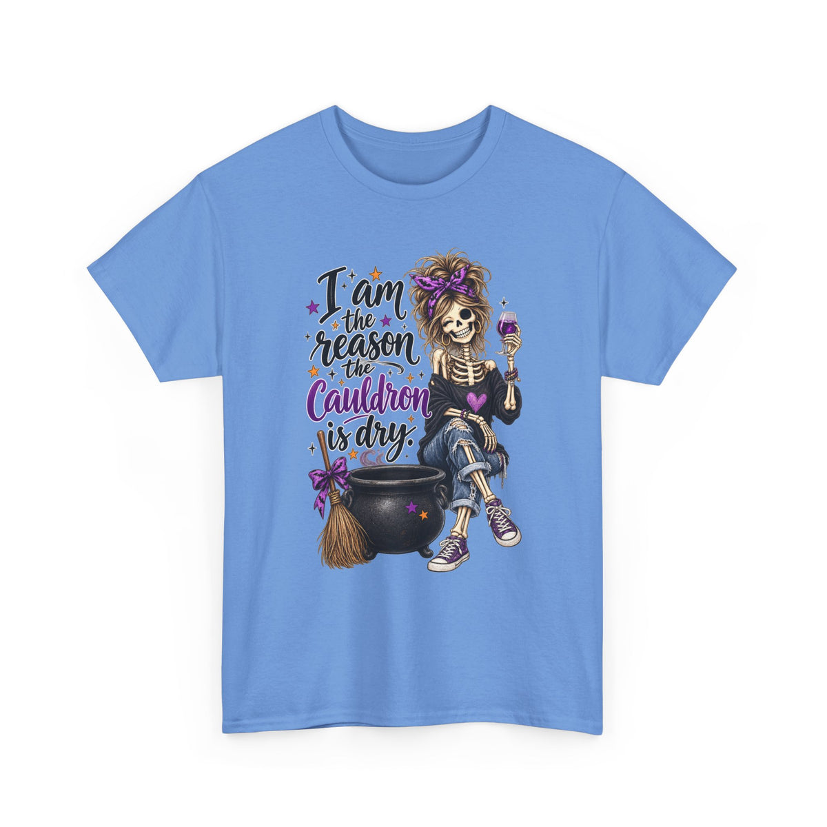 Witchy Skeleton Tee — "I’m the Reason the Cauldron is Dry" Halloween Shirt
