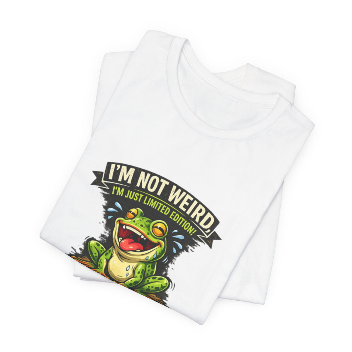 Funny Frog T-Shirt "I'm Not Weird I'm Just Limited Edition"