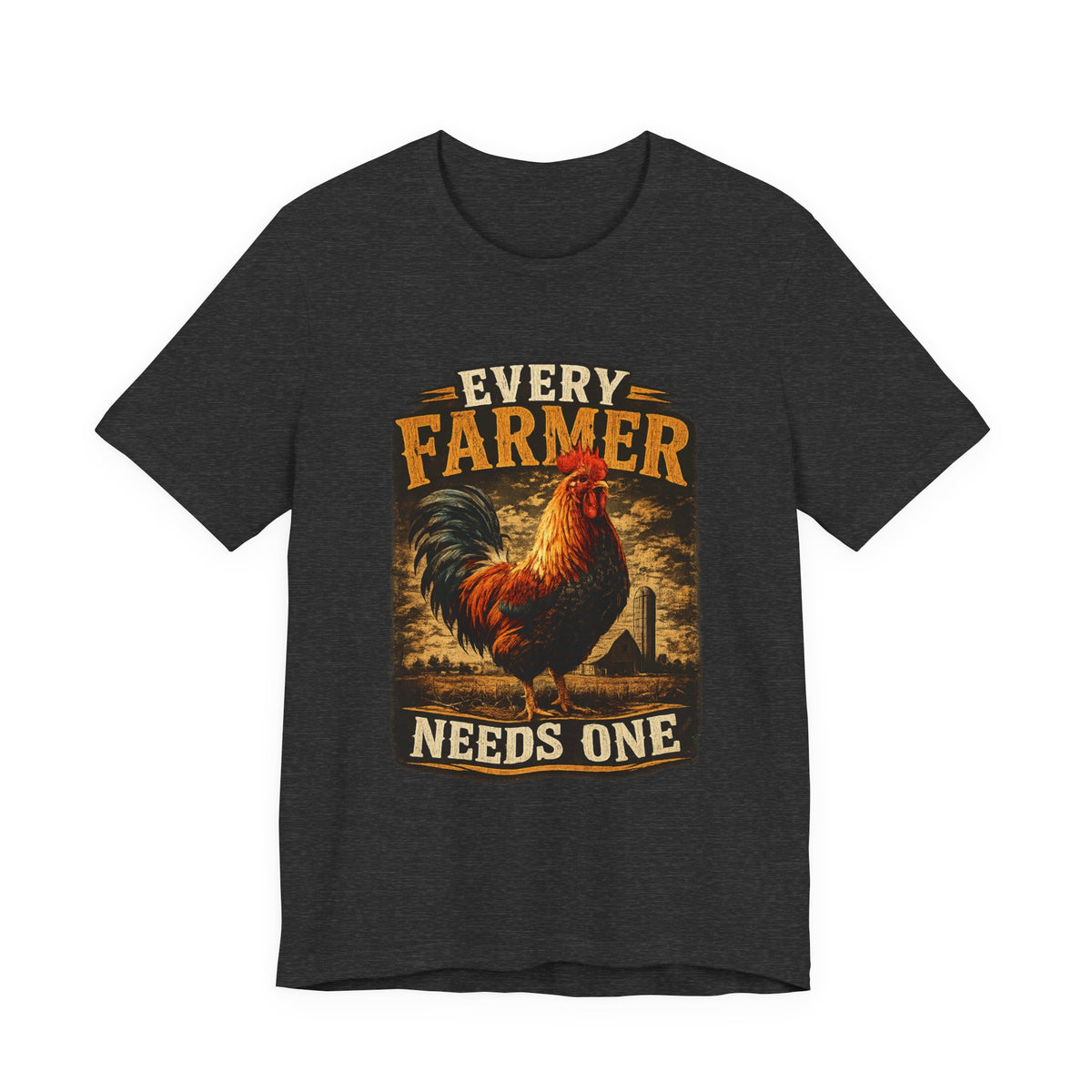 Rooster Farm Tee — "Every Farmer Needs One" Rustic Chicken Shirt