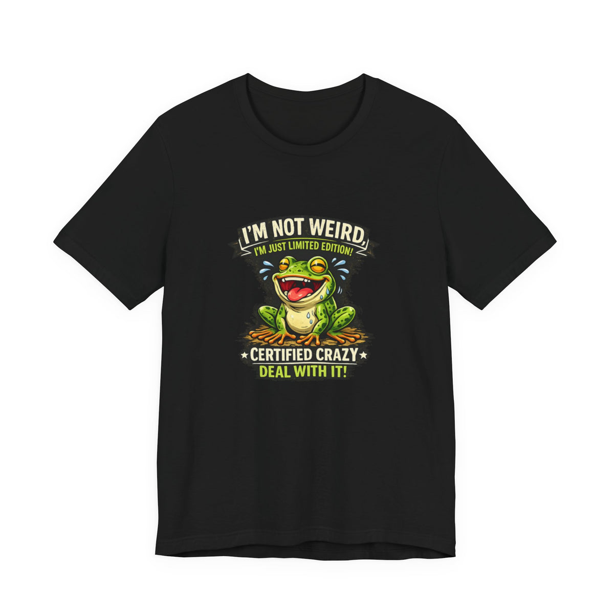 Funny Frog T-Shirt "I'm Not Weird I'm Just Limited Edition"