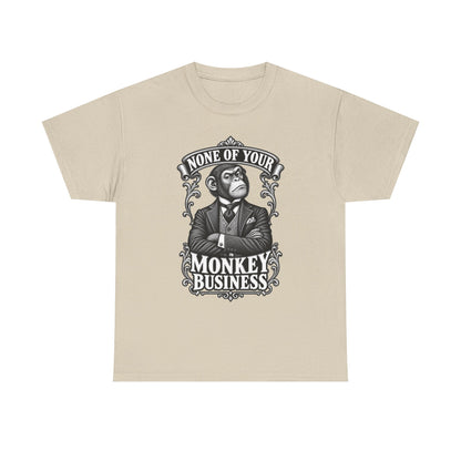 None of Your Monkey Business T-Shirt — Funny Vintage Monkey Graphic Tee