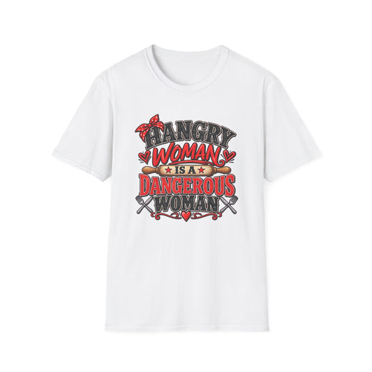 Hangry Woman Is A Dangerous Thing T-Shirt