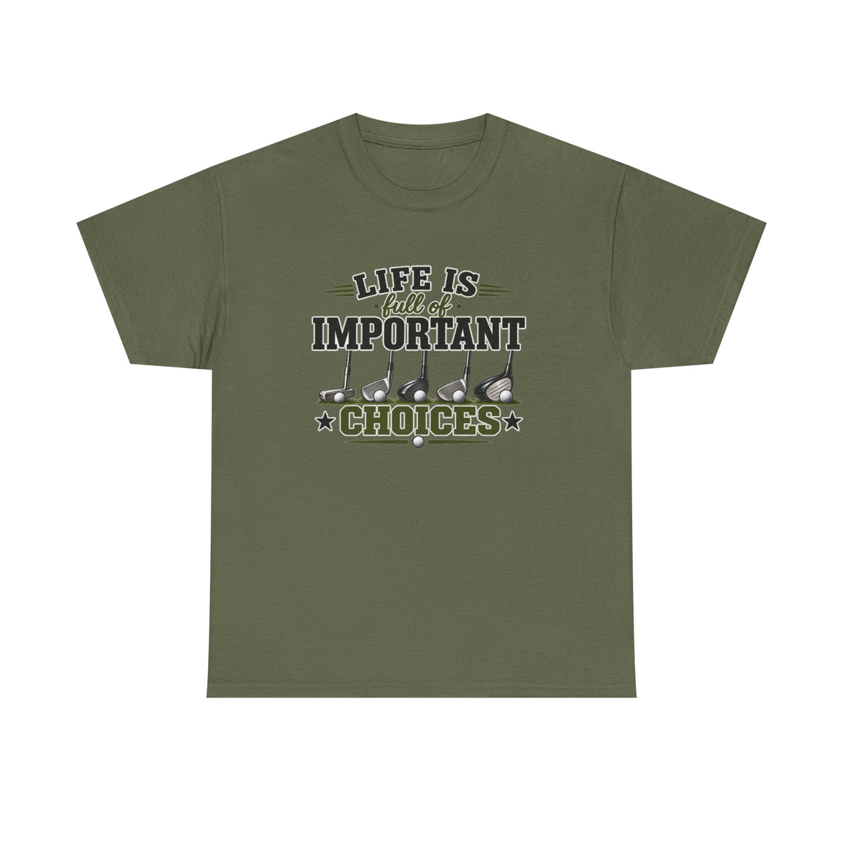 Life Is Full of Important Choices Graphic Tee — Golf