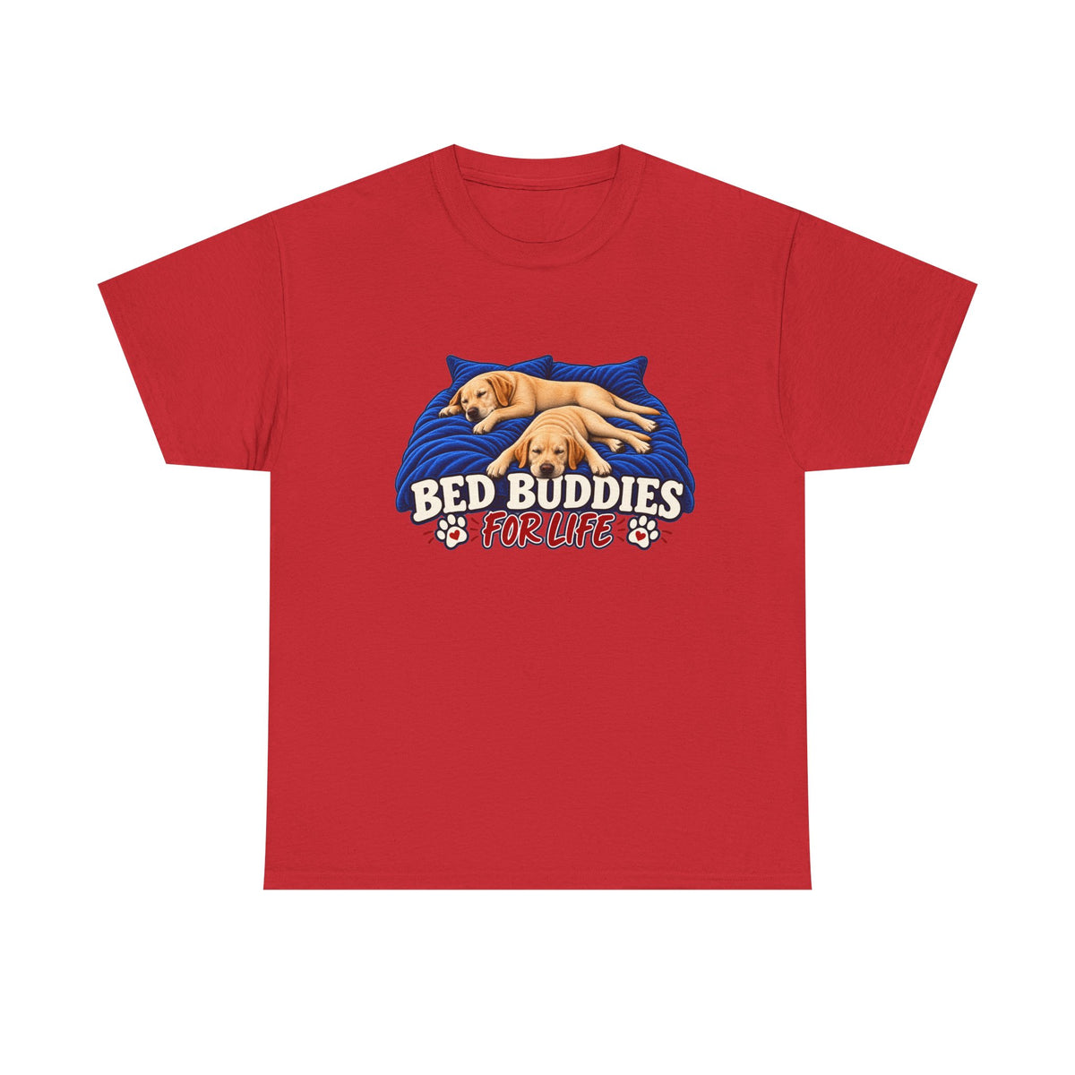 Bed Buddies For Life Tee — Cute Labrador's Shirt