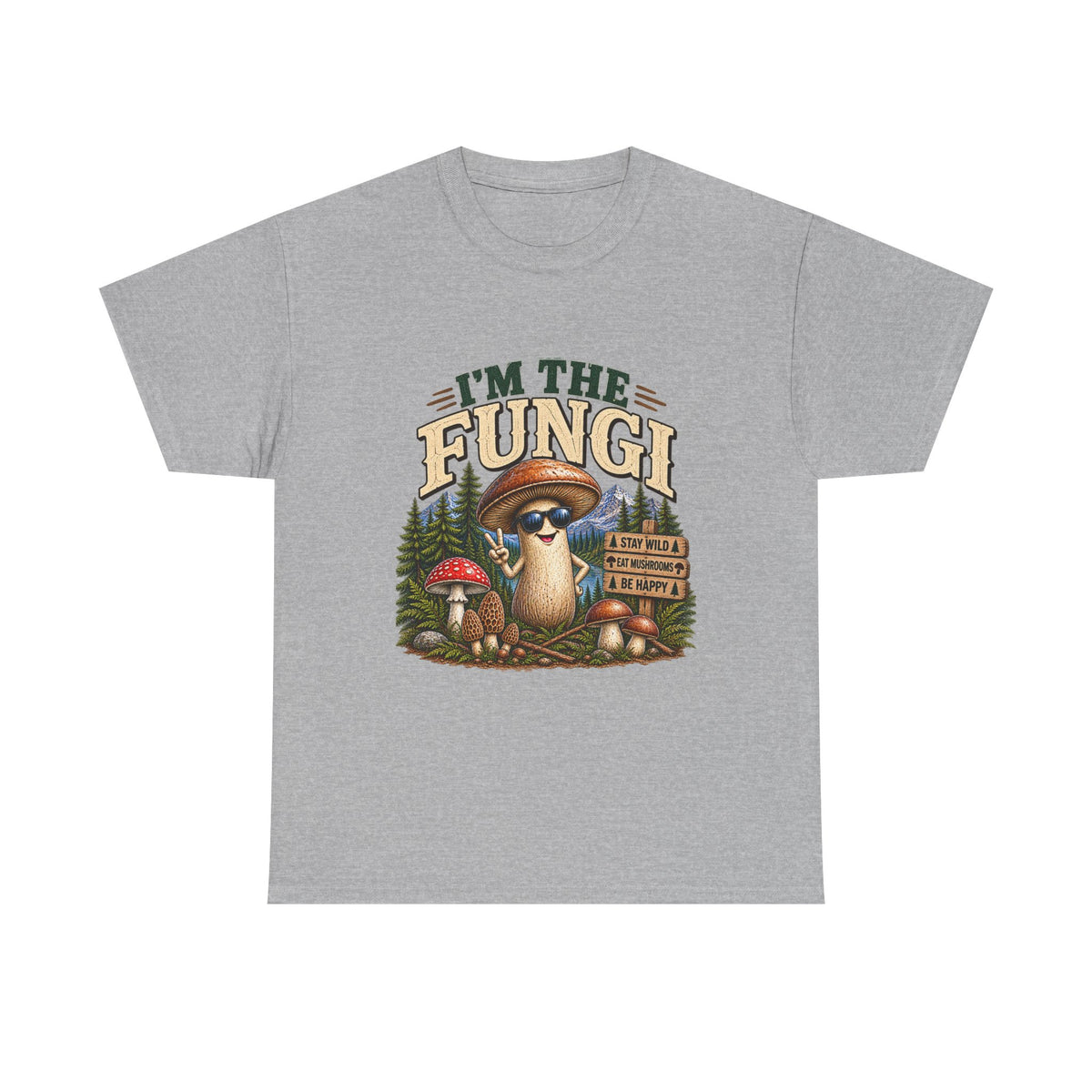 I’m The Fungi T-Shirt — Cute Mushroom Graphic Tee for Nature Lovers & Camping Fans