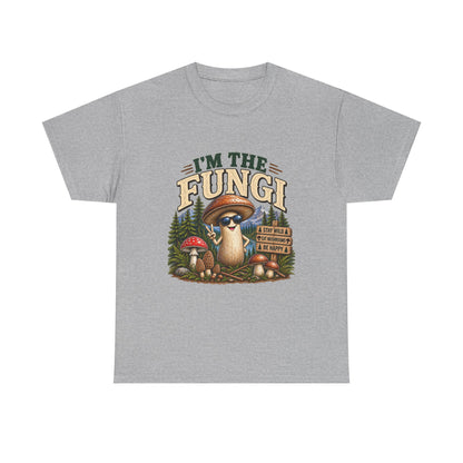 I’m The Fungi T-Shirt — Cute Mushroom Graphic Tee for Nature Lovers & Camping Fans