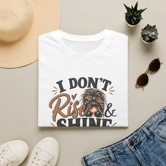 I Don't Rise & Shine I Caffeinate T-Shirt — Funny Messy Bun Coffee Tee