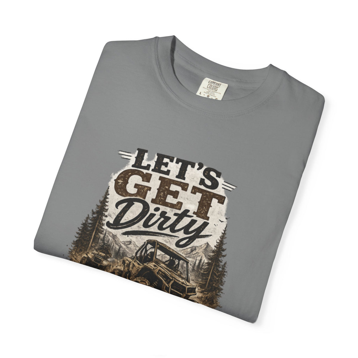 Let's Get Dirty Off-Road T-Shirt – Adventure Truck 4x4 Graphic Tee