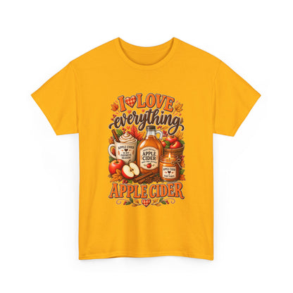 Apple Cider Tee — I Love Everything Apple Cider Fall T-Shirt