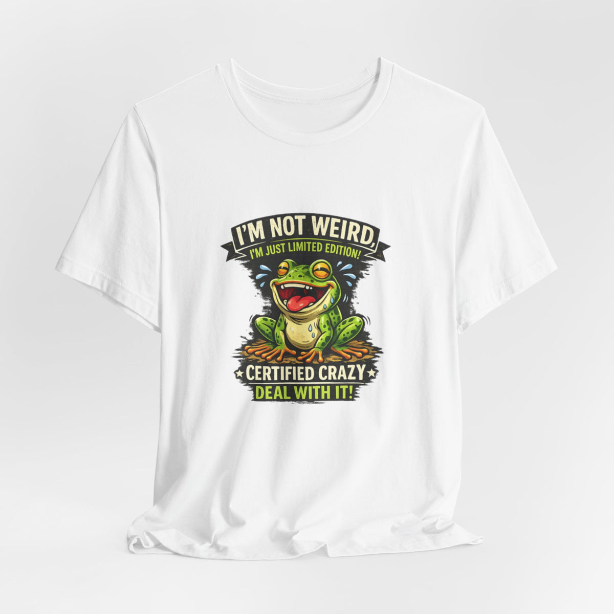 Funny Frog T-Shirt "I'm Not Weird I'm Just Limited Edition"