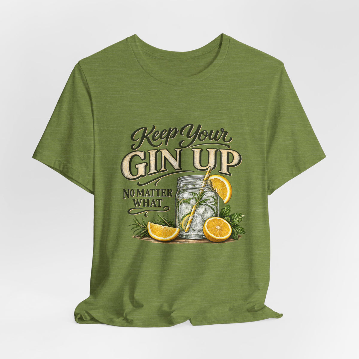 Keep Your Gin Up T-Shirt – Funny Gin Cocktail Tee with Lemon Illustration