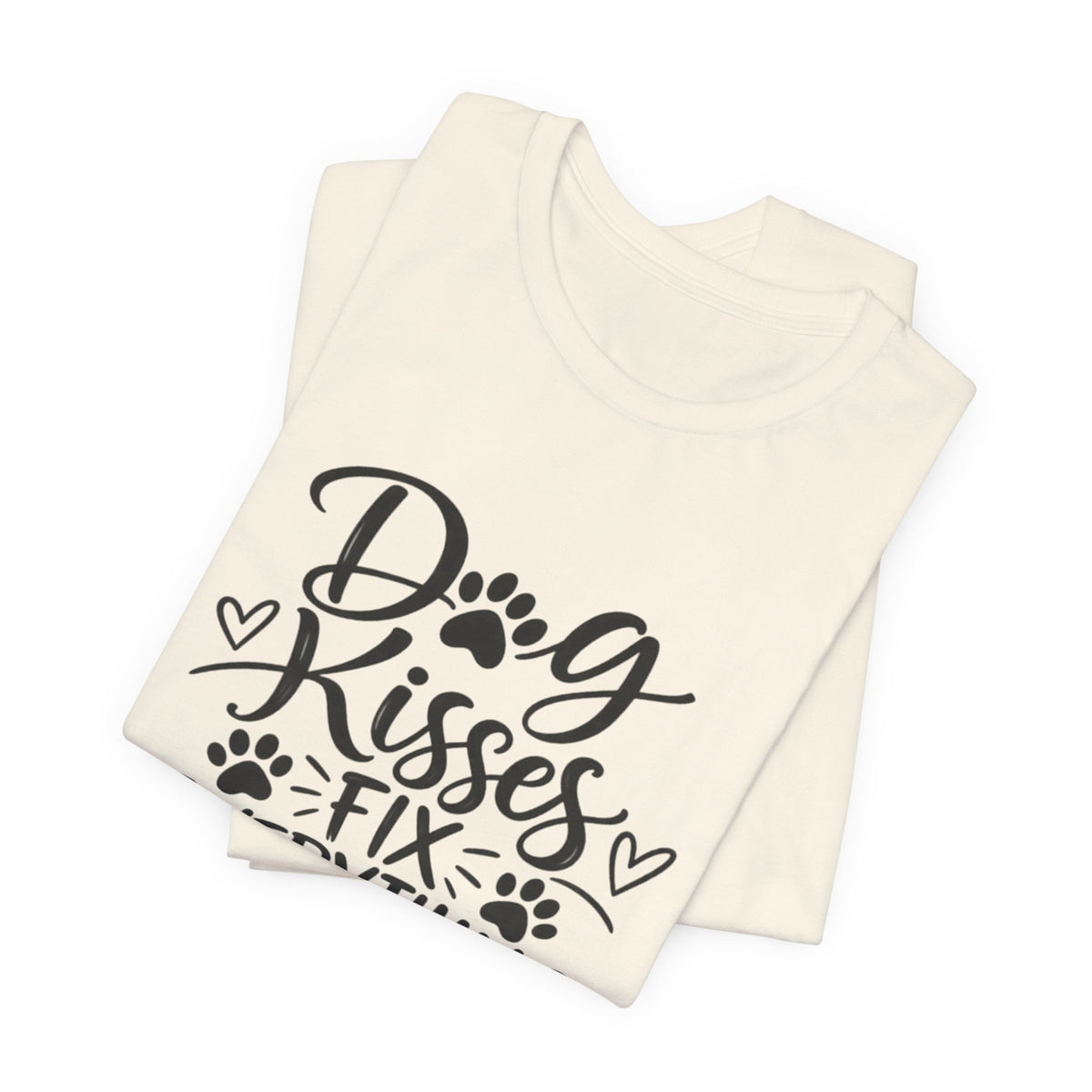 Dog Kisses Fix Everything T-Shirt — Cute Paw Print Dog Lover Tee