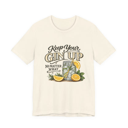 Keep Your Gin Up T-Shirt – Funny Gin Cocktail Tee with Lemon Illustration
