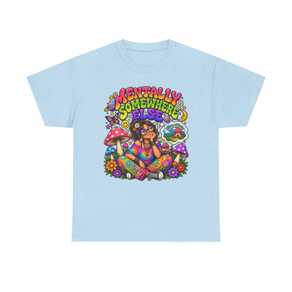 Mentally Somewhere Else T-Shirt — Retro Psychedelic Hippie Graphic Tee