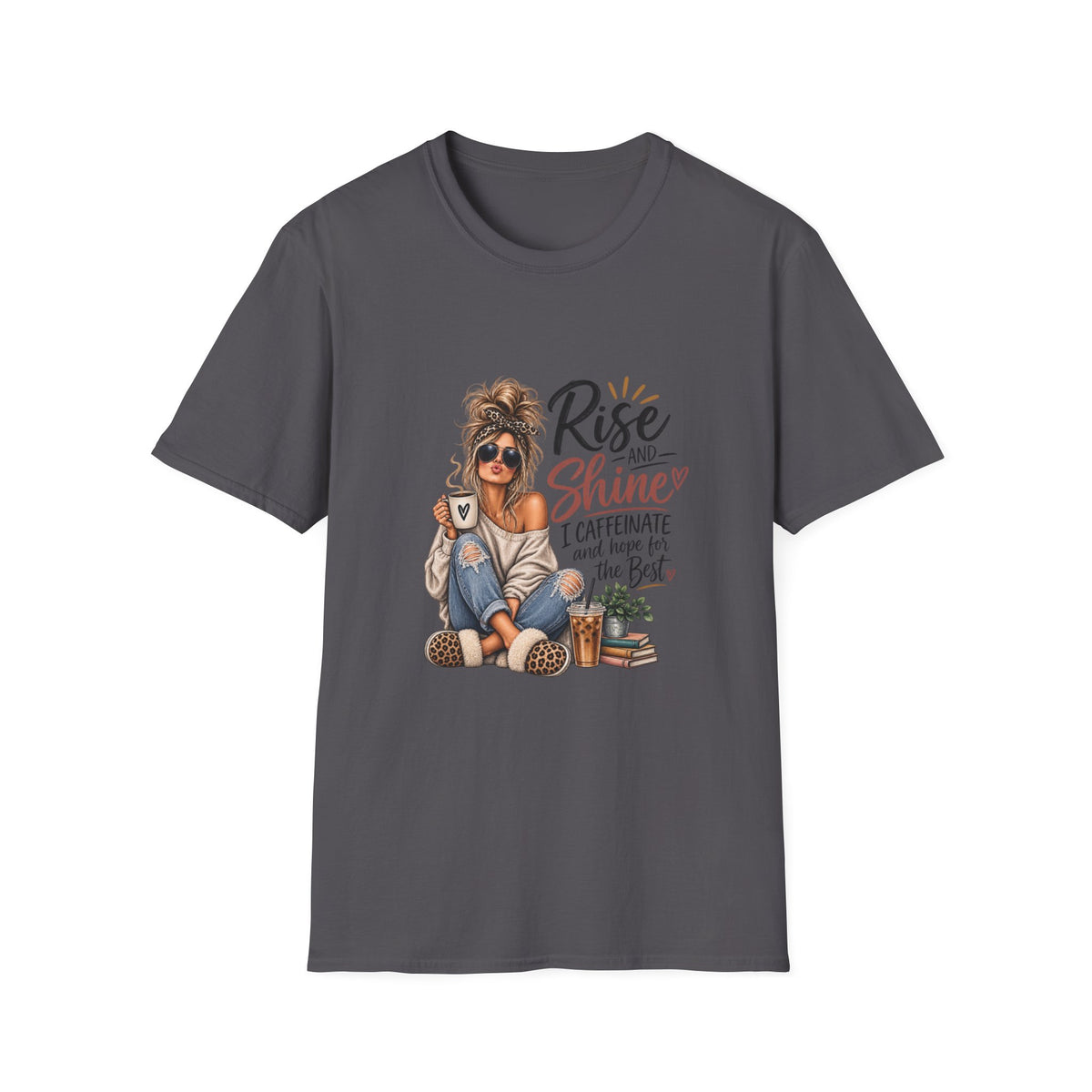 Rise and Shine Coffee T-Shirt — I Caffeinate and Hope for the Best Graphic Tee