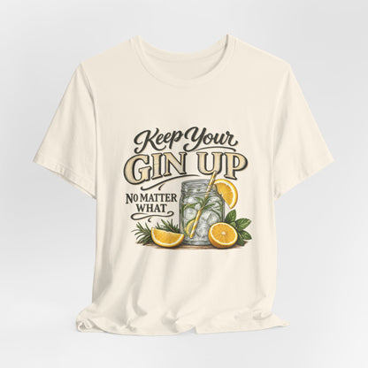 Keep Your Gin Up T-Shirt – Funny Gin Cocktail Tee with Lemon Illustration