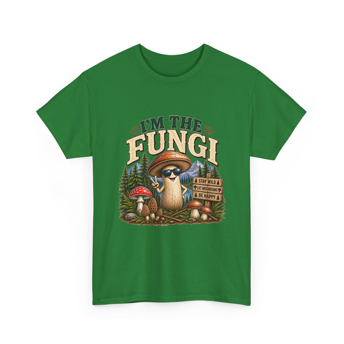 I’m The Fungi T-Shirt — Cute Mushroom Graphic Tee for Nature Lovers & Camping Fans