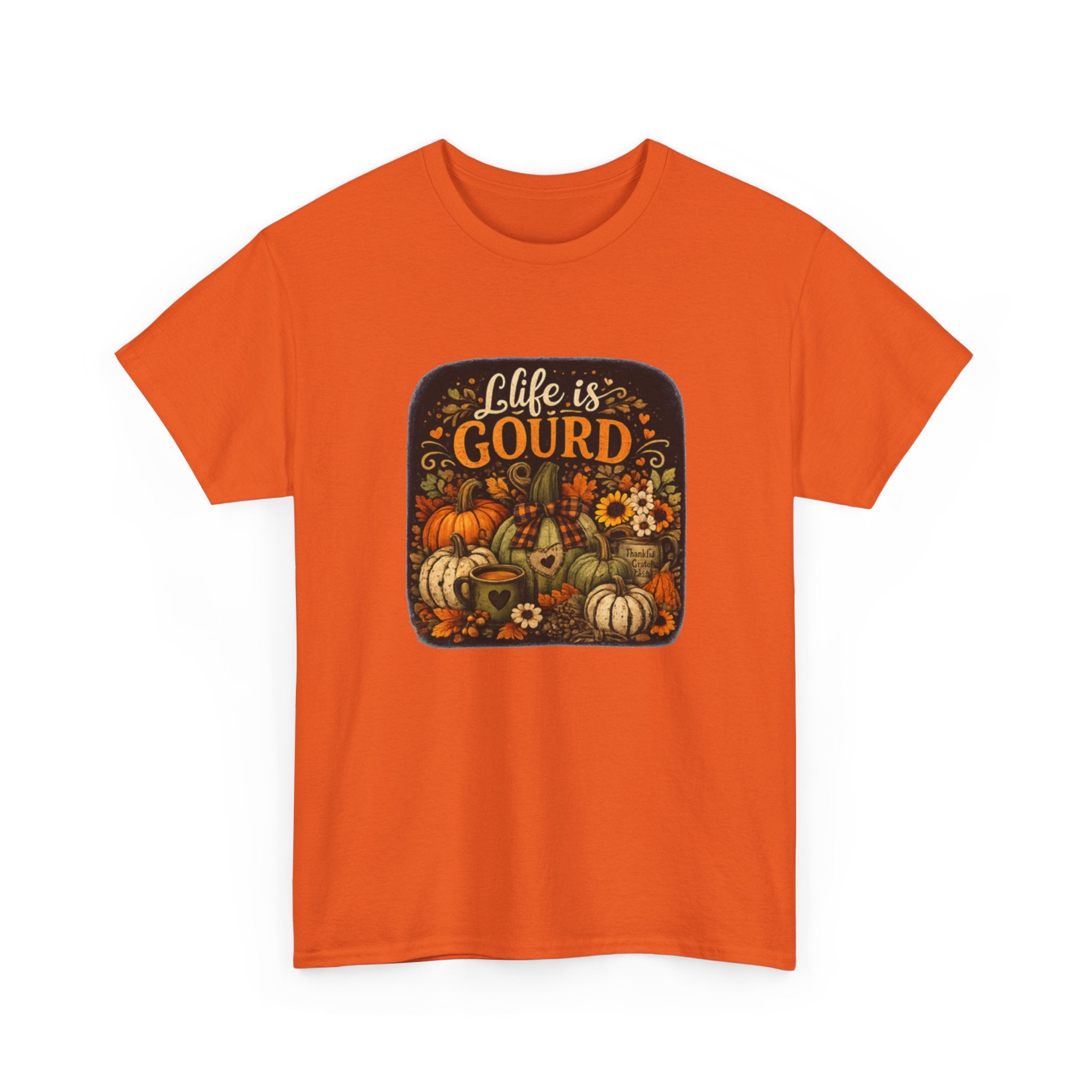 Life Is Gourd Fall T-Shirt — Pumpkin Harvest Thanksgiving Tee