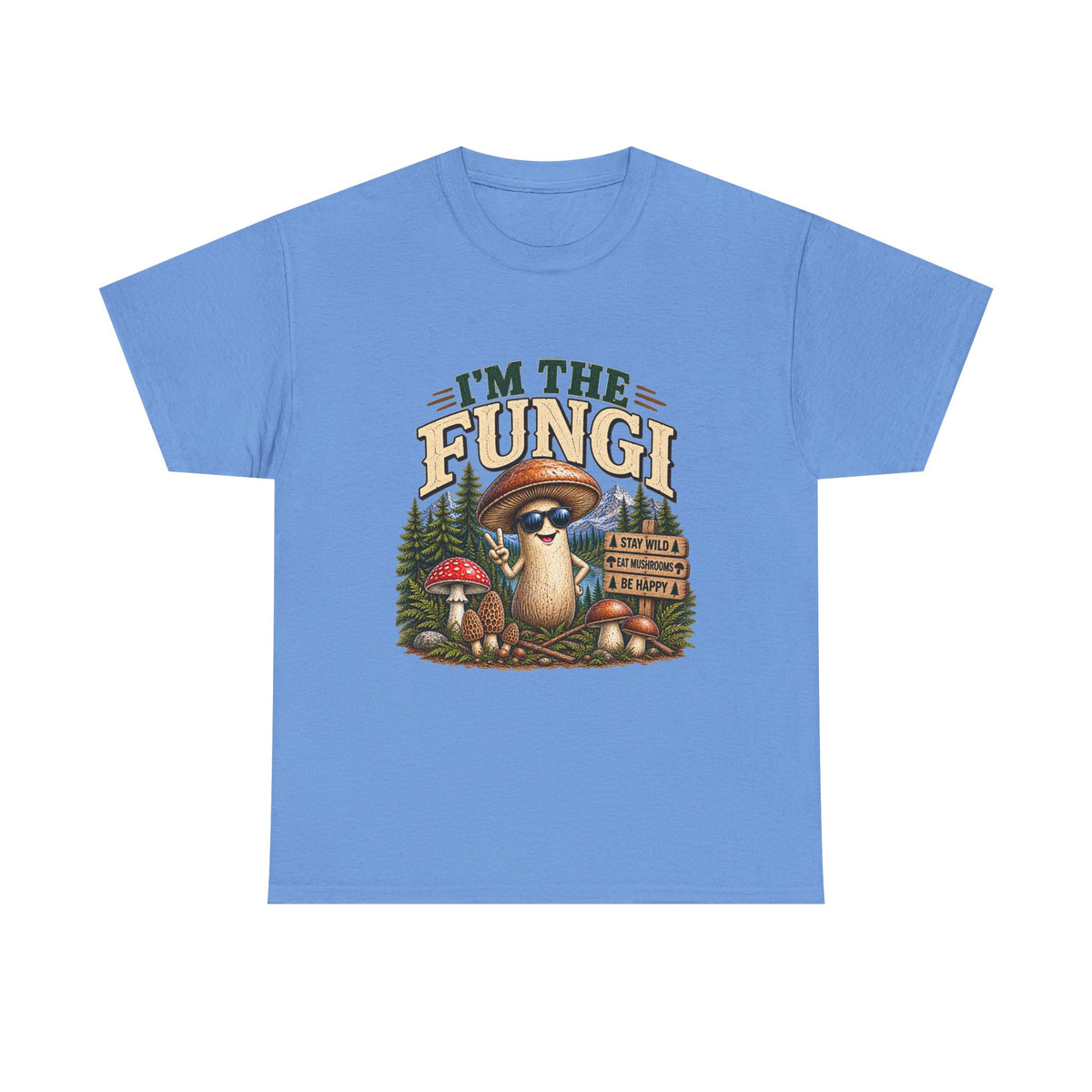 I’m The Fungi T-Shirt — Cute Mushroom Graphic Tee for Nature Lovers & Camping Fans