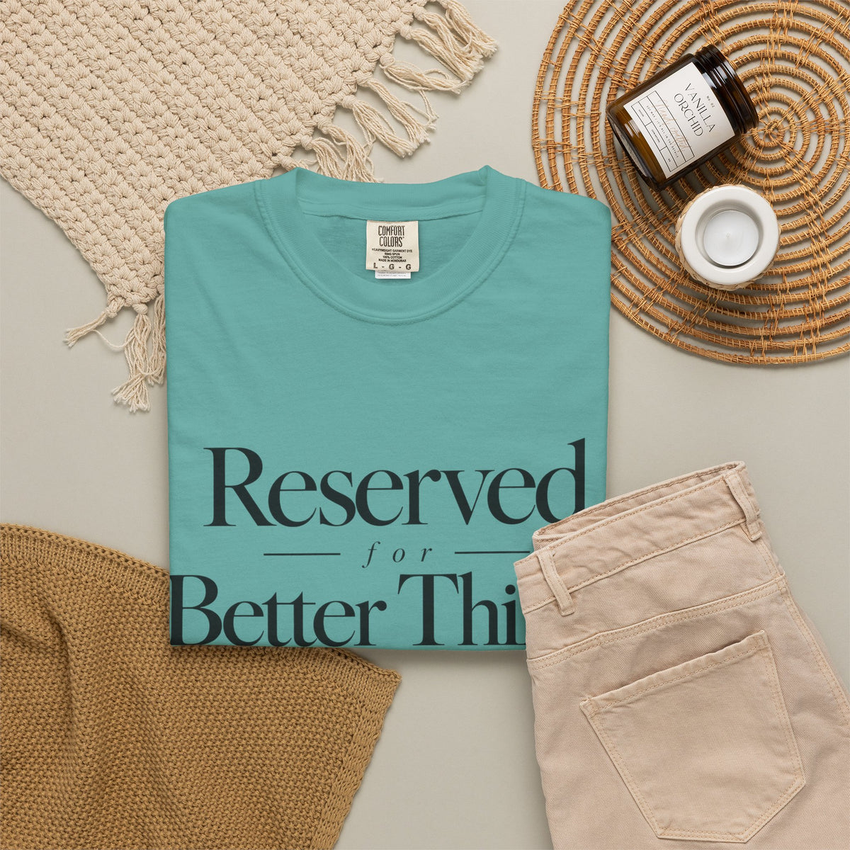 T-Shirt — "Reserved for Better Things" Minimalist Typography Tee