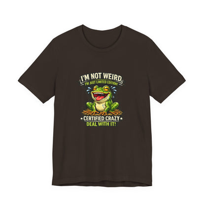 Funny Frog T-Shirt "I'm Not Weird I'm Just Limited Edition"
