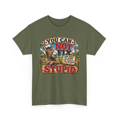 You Can Not Fix Stupid T-Shirt – Funny Donkey Graphic Tee for Humor Gifts