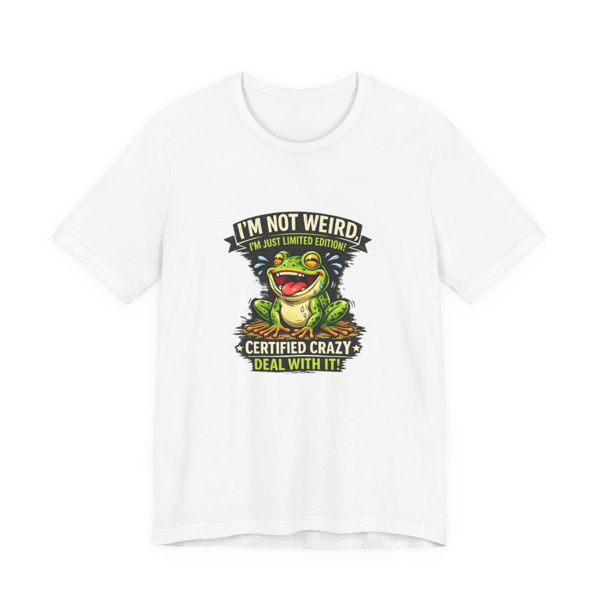 Funny Frog T-Shirt "I'm Not Weird I'm Just Limited Edition"