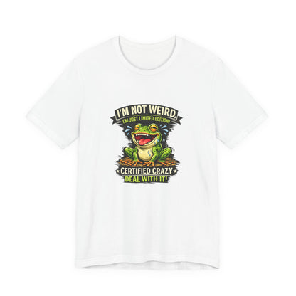 Funny Frog T-Shirt "I'm Not Weird I'm Just Limited Edition"