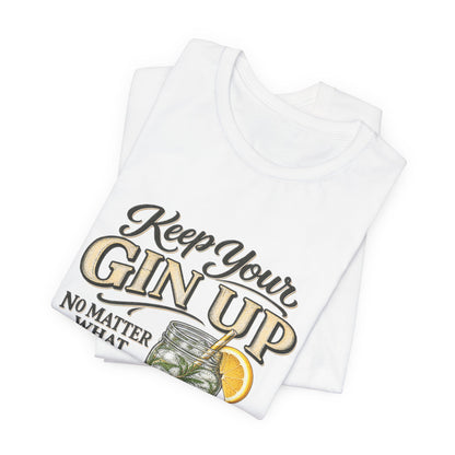 Keep Your Gin Up T-Shirt – Funny Gin Cocktail Tee with Lemon Illustration