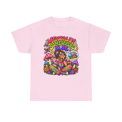 Mentally Somewhere Else T-Shirt — Retro Psychedelic Hippie Graphic Tee