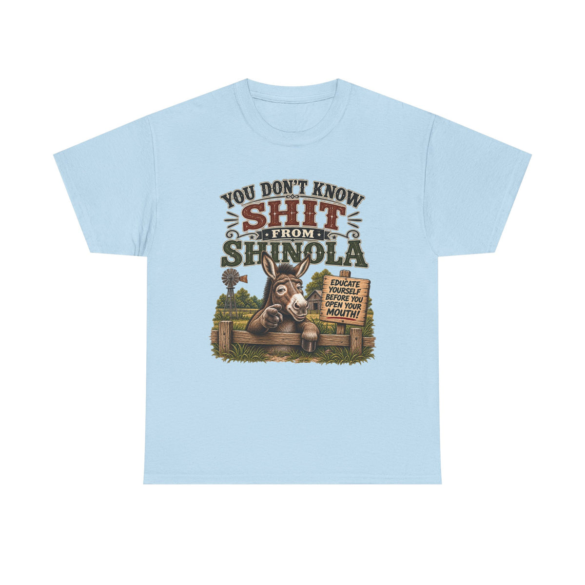 You Don't Know Shit From Shinola Donkey T-Shirt