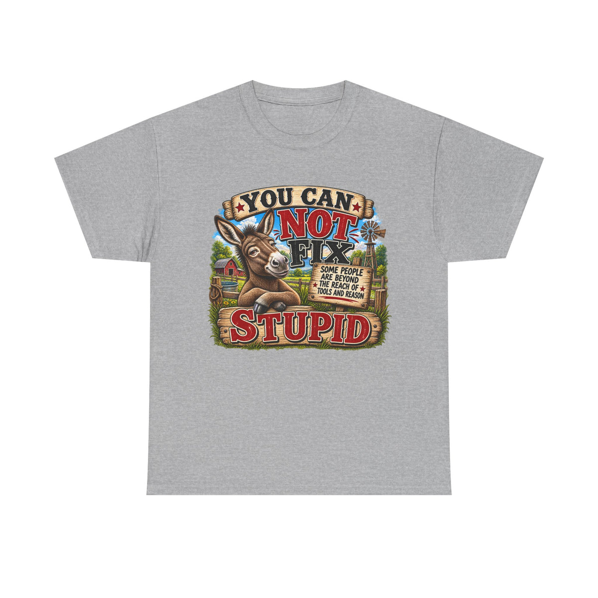 You Can Not Fix Stupid T-Shirt – Funny Donkey Graphic Tee for Humor Gifts