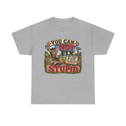 You Can Not Fix Stupid T-Shirt – Funny Donkey Graphic Tee for Humor Gifts