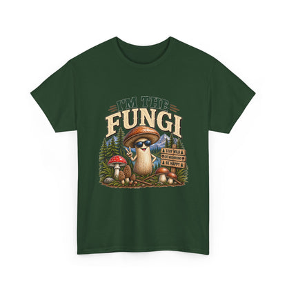 I’m The Fungi T-Shirt — Cute Mushroom Graphic Tee for Nature Lovers & Camping Fans
