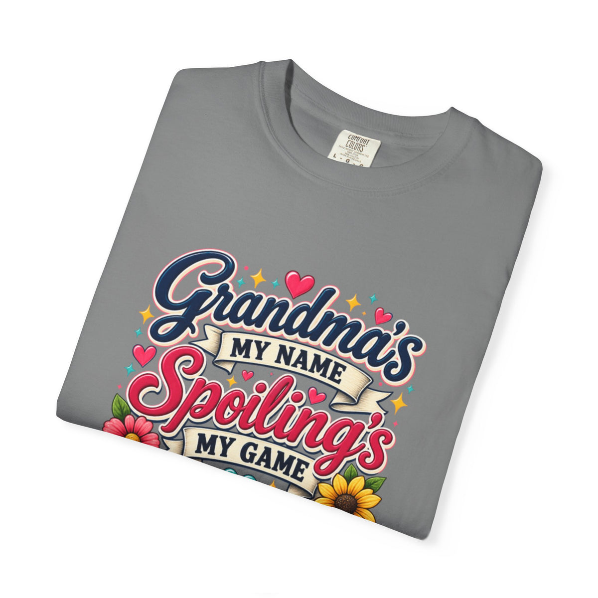 Grandma's My Name, Spoiling's My Game T-Shirt — Cute Floral Grandma Gift