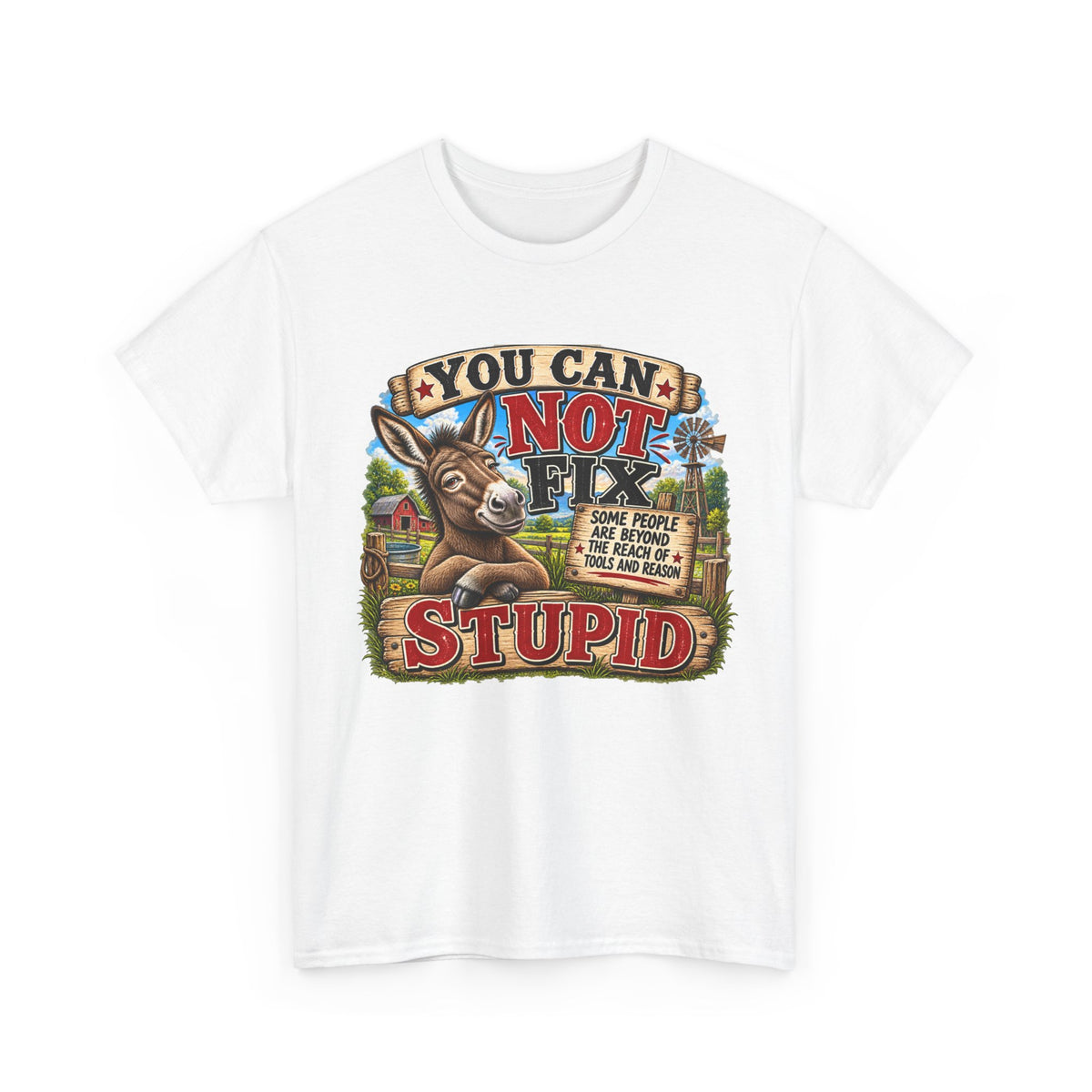 You Can Not Fix Stupid T-Shirt – Funny Donkey Graphic Tee for Humor Gifts