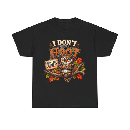 I Don’t Give A Hoot Owl T-Shirt — Funny Autumn Graphic Tee (People Are Clueless)