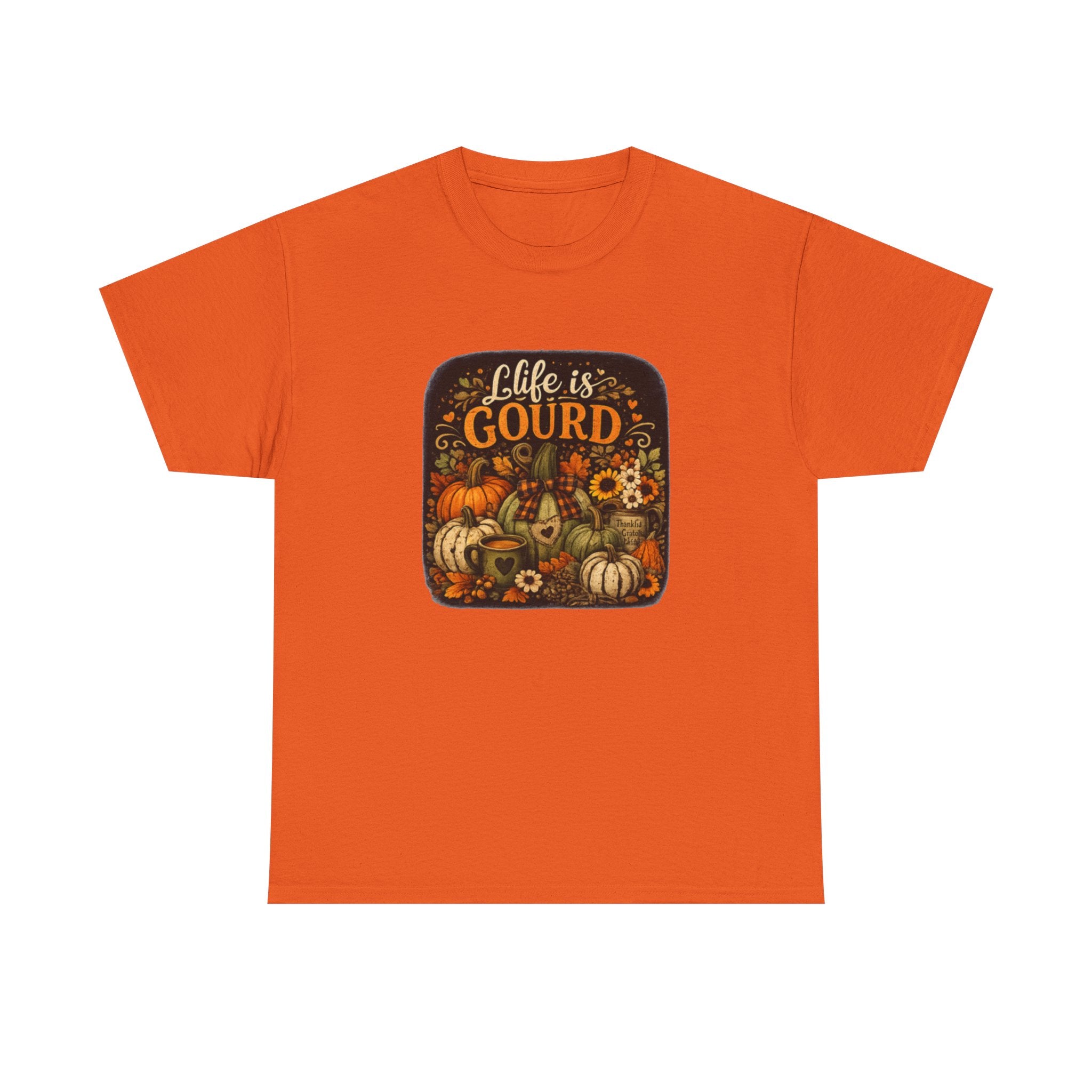Life Is Gourd Fall T-Shirt — Pumpkin Harvest Thanksgiving Tee