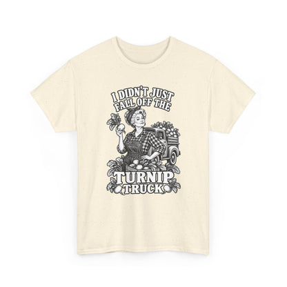 Turnip Truck Vintage Farm T-Shirt — "I Didn't Just Fall Off the Turnip Truck" Graphic Tee