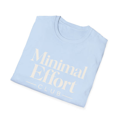 Minimal Effort T-Shirt — Subtle Pastel Text Casual Tee