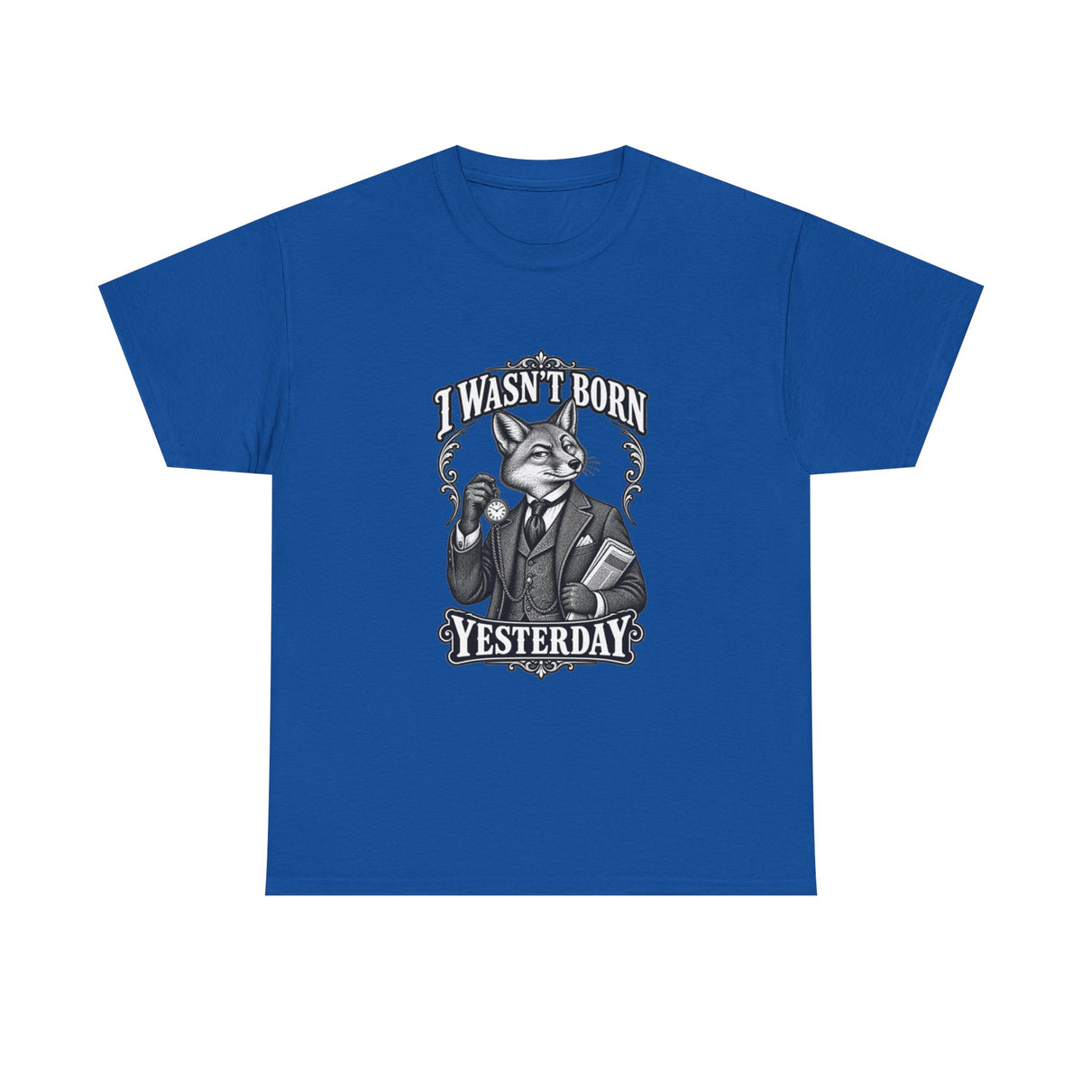 Vintage Fox Graphic Tee — "I Wasn't Born Yesterday" Funny Retro Animal T-Shirt