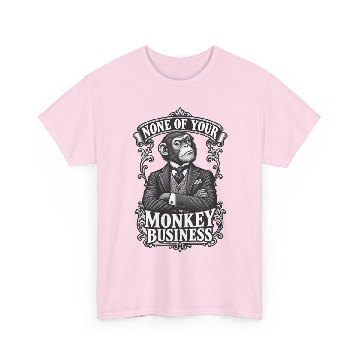None of Your Monkey Business T-Shirt — Funny Vintage Monkey Graphic Tee