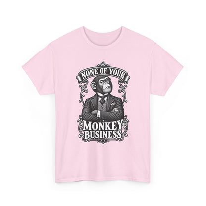 None of Your Monkey Business T-Shirt — Funny Vintage Monkey Graphic Tee