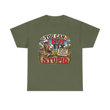You Can Not Fix Stupid T-Shirt – Funny Donkey Graphic Tee for Humor Gifts