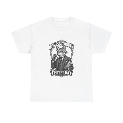Vintage Fox Graphic Tee — "I Wasn't Born Yesterday" Funny Retro Animal T-Shirt