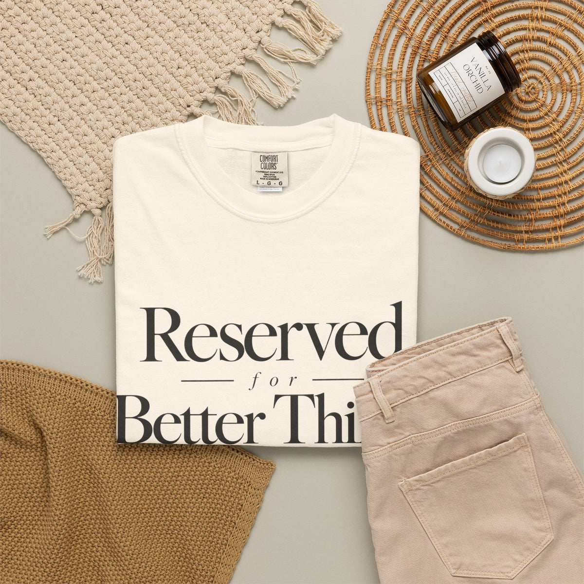 T-Shirt — "Reserved for Better Things" Minimalist Typography Tee