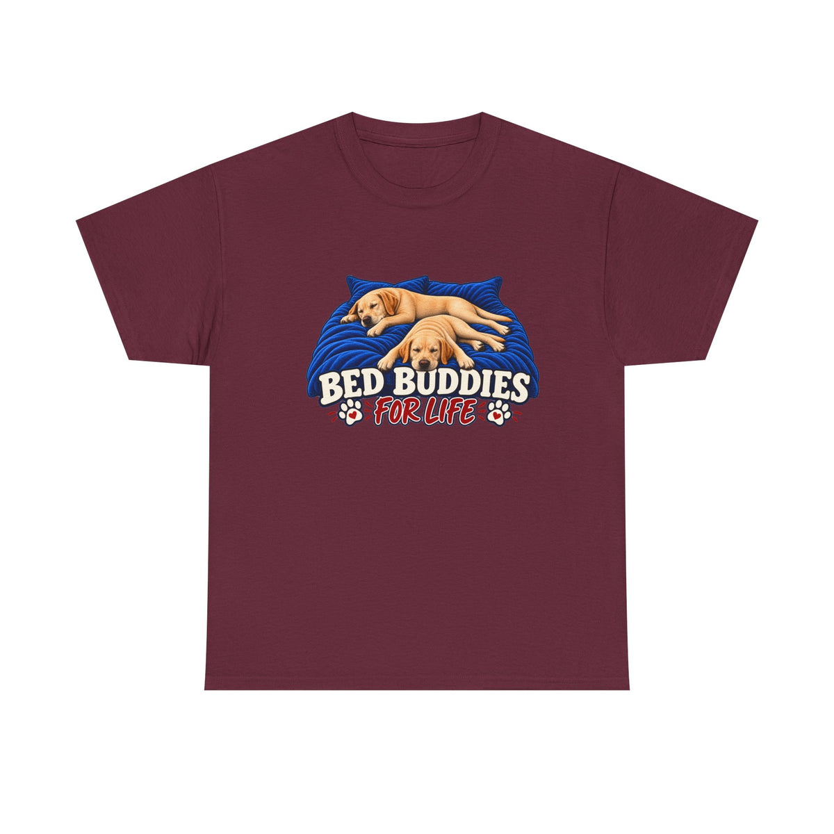 Bed Buddies For Life Tee — Cute Labrador's Shirt