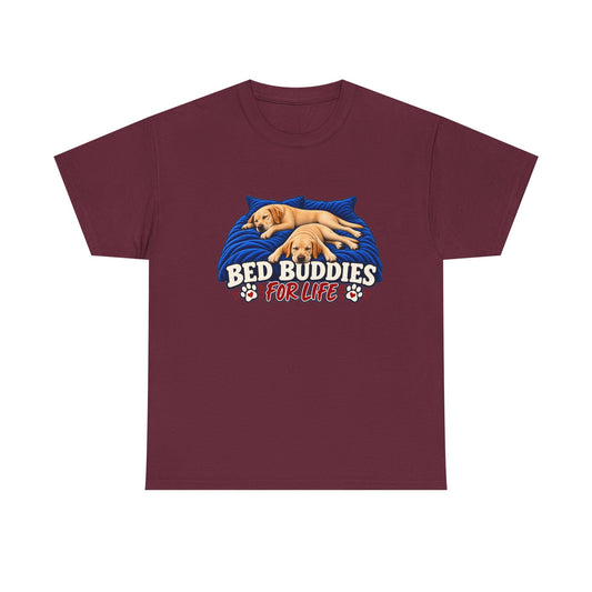 Bed Buddies For Life Tee — Cute Labrador's Shirt