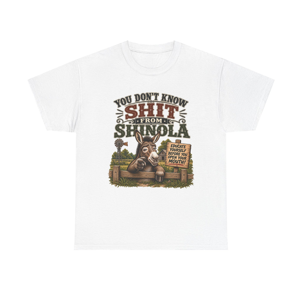 You Don't Know Shit From Shinola Donkey T-Shirt